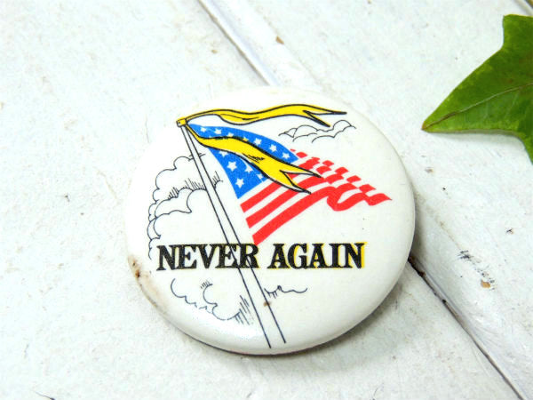 NEVER AGAIN・メッセージ アメリカンフラッグ・USA・星条旗・ヴィンテージ・缶バッジ