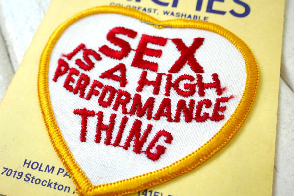 SEX IS A HIGH PERFORMANCE THING エッチ SEXは高度な技が必要 ヴィンテージ ワッペン 刺繍 USA アメリカンビンテージ