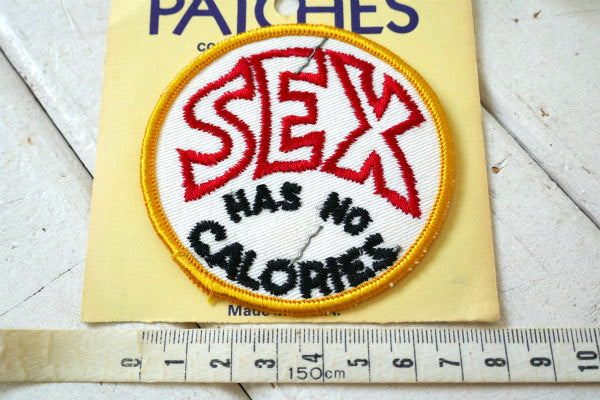 SEX HAS NO CALORIES アメリカンジョーク・メッセージ付き・ヴィンテージ・刺繍・ワッペン パッチ
