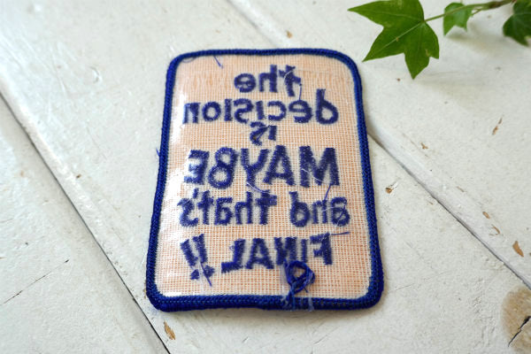 The decision is MAYBE and that's FINAL!! ファイナルアンサー!!メッセージ・ヴィンテージ・ワッペン 刺繍 アイロン USA