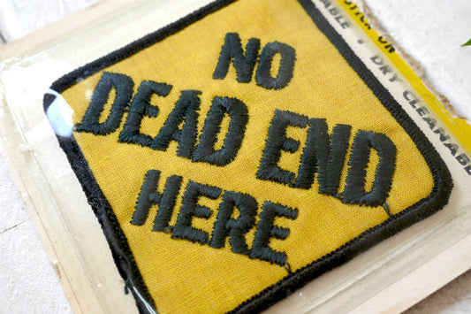 1970's NO DEAD END HERE・無限 メッセージ・ヴィンテージ・ワッペン・刺繍・エンブレム  USA
